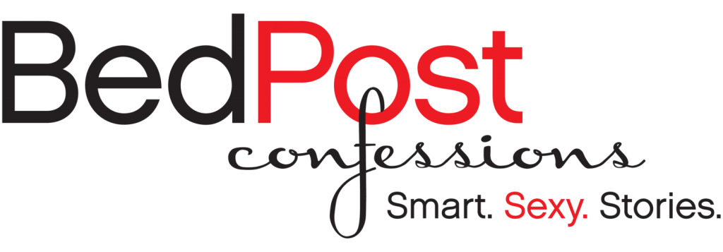 Bed Post confessions, smart, sexy stories.